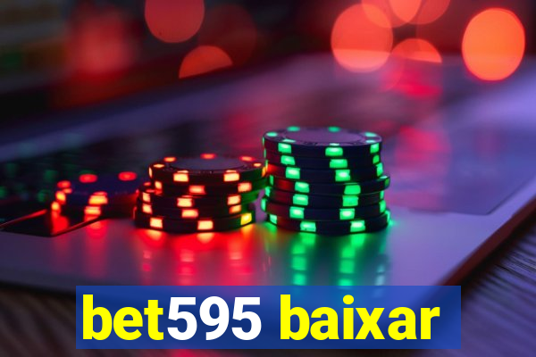 bet595 baixar